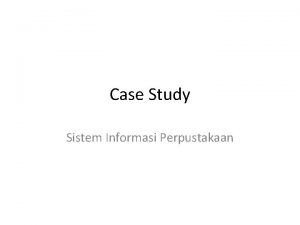 Case Study Sistem Informasi Perpustakaan Use Case Diagram