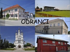 ODRANCI To je satelitska slika Odrancev iz katere