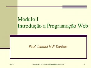 Modulo I Introduo a Programao Web Prof Ismael