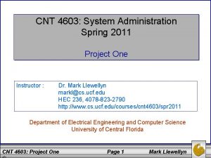 CNT 4603 System Administration Spring 2011 Project One
