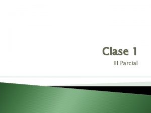 Clase 1 III Parcial Fortalecer la marca En