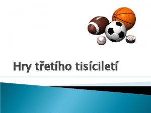 Hry tetho tiscilet Mal fotbal je mov sport