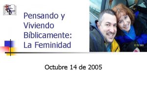 Pensando y Viviendo Bblicamente La Feminidad Octubre 14