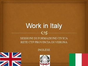 Work in Italy SESSIONI DI FORMAZIONE CIVICA RETE