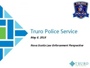 Truro Police Service May 8 2018 Nova Scotia