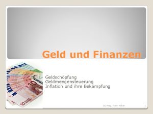 Geld und Finanzen Geldschpfung Geldmengensteuerung Inflation und ihre
