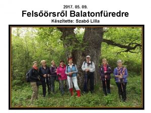 2017 05 09 Felsrsrl Balatonfredre Ksztette Szab Lilla