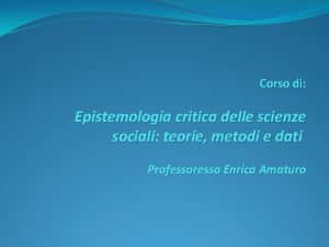 Corso di Epistemologia critica delle scienze sociali teorie