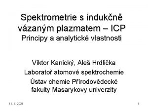 Spektrometrie s indukn vzanm plazmatem ICP Principy a