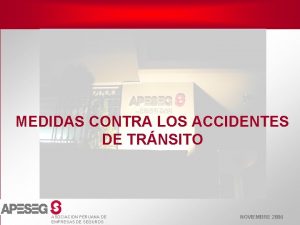 MEDIDAS CONTRA LOS ACCIDENTES DE TRNSITO ASOCIACION PERUANA