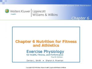 Power Point Lecture Slide Presentation Chapter 6 Nutrition