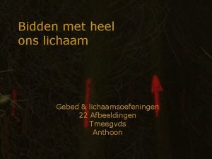 Bidden met heel ons lichaam Gebed lichaamsoefeningen 22