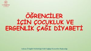 RENCLER N OCUKLUK VE ERGENLK AI DYABET Ankara