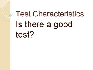 Test characteristics