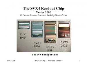 The SVX 4 Readout Chip Vertex 2002 M