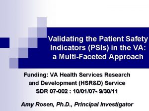 Validating the Patient Safety Indicators PSIs in the