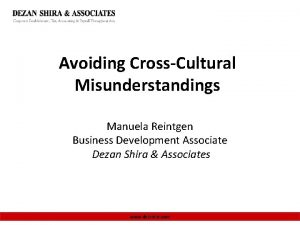 Avoiding CrossCultural Misunderstandings Manuela Reintgen Business Development Associate