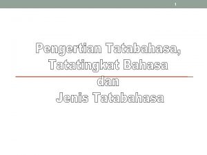 Tatatingkat dalam tatabahasa Tatatingkat dalam tatabahasa