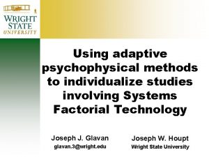 Using adaptive psychophysical methods to individualize studies involving