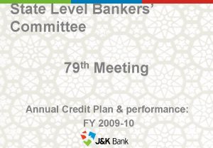 State Level Bankers Committee th 79 Meeting Annual