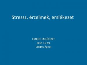Kontextusfüggő emlékezet Kontextusfüggő emlékezet