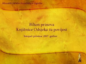 Filozofski fakultet Sveuilita u Zagrebu Bilten prinova Knjinice
