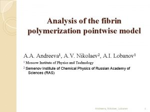 Analysis of the fibrin polymerization pointwise model A