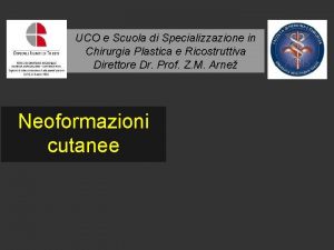 UCO e Scuola di Specializzazione in Chirurgia Plastica