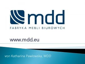 www mdd eu von Katharina Pawlowska MDD Dank