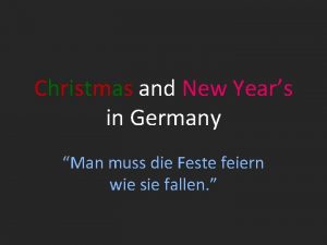 Christmas and New Years in Germany Man muss