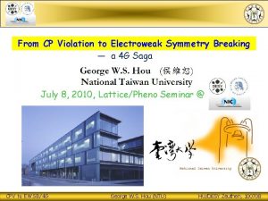 From CP Violation to Electroweak Symmetry Breaking a
