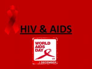 HIV AIDS HIV Human Immunodeficiency Virus About 0