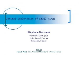 Optimal Exploration of Small Rings Stphane Devismes VERIMAG