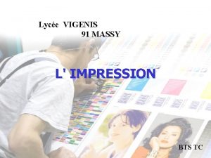 Lyce VIGENIS 91 MASSY L IMPRESSION BTS TC