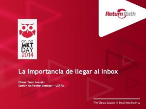 La importancia de llegar al Inbox Eliane Yumi