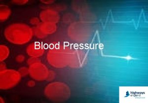 Blood Pressure 0 What is blood pressure When