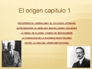 El origen capitulo 1 RECUPERAR EL LIBERALISMO EL