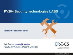 PV 204 Security technologies LABS Introduction to smart