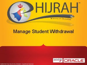 Manage Student Withdrawal Description C 3 WD Manage