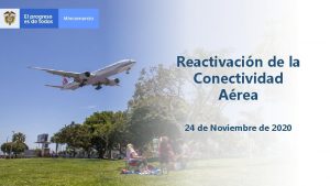 Reactivacin de la Conectividad Area 24 de Noviembre