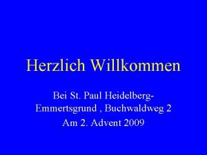 Herzlich Willkommen Bei St Paul Heidelberg Emmertsgrund Buchwaldweg