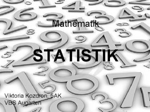 Mathematik STATISTIK Viktoria Kozdron 5 AK VBS Augarten