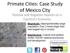 Primate Cities Case Study of Mexico City Positive