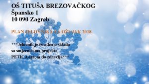 O TITUA BREZOVAKOG pansko 1 10 090 Zagreb