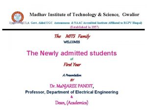 Madhav Institute of Technology Science Gwalior A Govt