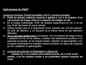 Indicaciones de PAAF consensos American Thyroid Association AACE