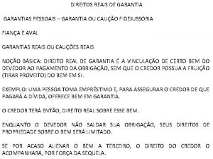 DIREITOS REAIS DE GARANTIAS PESSOAIS GARANTIA OU CAUO