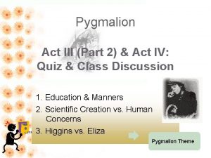 Climax of pygmalion