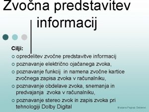 Zvona predstavitev informacij Cilji opredelitev zvone predstavitve informacij