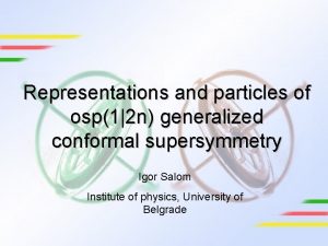 Representations and particles of osp12 n generalized conformal